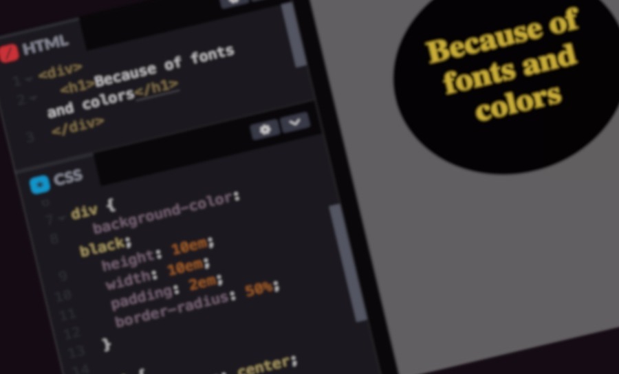 Because of Colors and Fonts